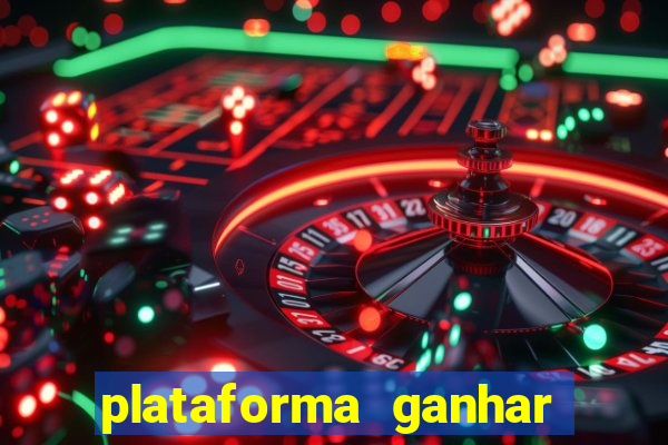 plataforma ganhar dinheiro jogando